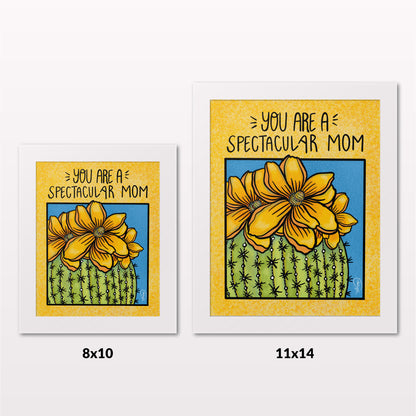 Art Print - You Are A Spectacular Mom