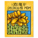 Art Print - You Are A Spectacular Mom