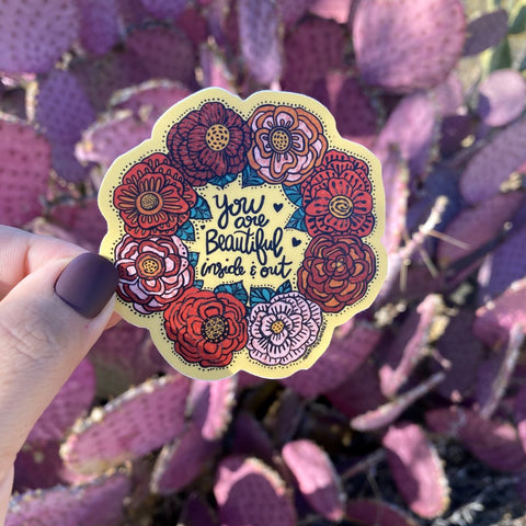 Sticker - You Are Beautiful Inside and Out